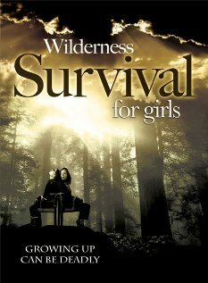 Wilderness Survival for Girls (2004) постер