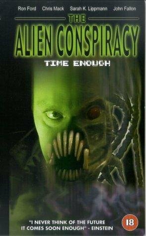 Time Enough: The Alien Conspiracy (2002) постер