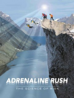 Adrenaline Rush: The Science of Risk (2002) постер