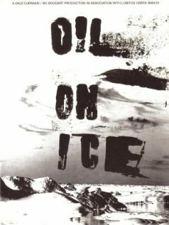 Oil on Ice (2004) постер