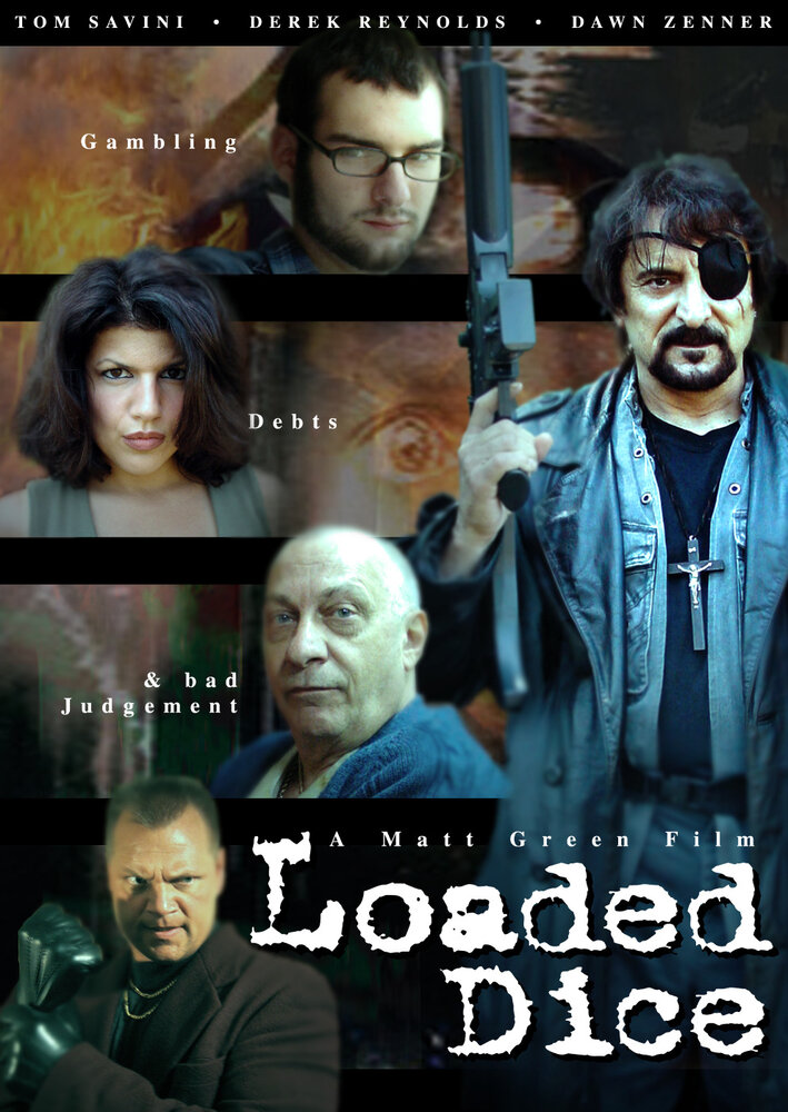 Loaded Dice (2007) постер