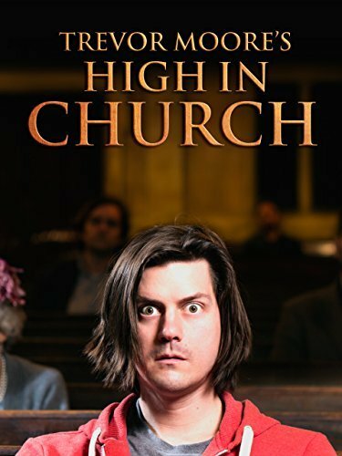 Trevor Moore: High in Church (2015) постер