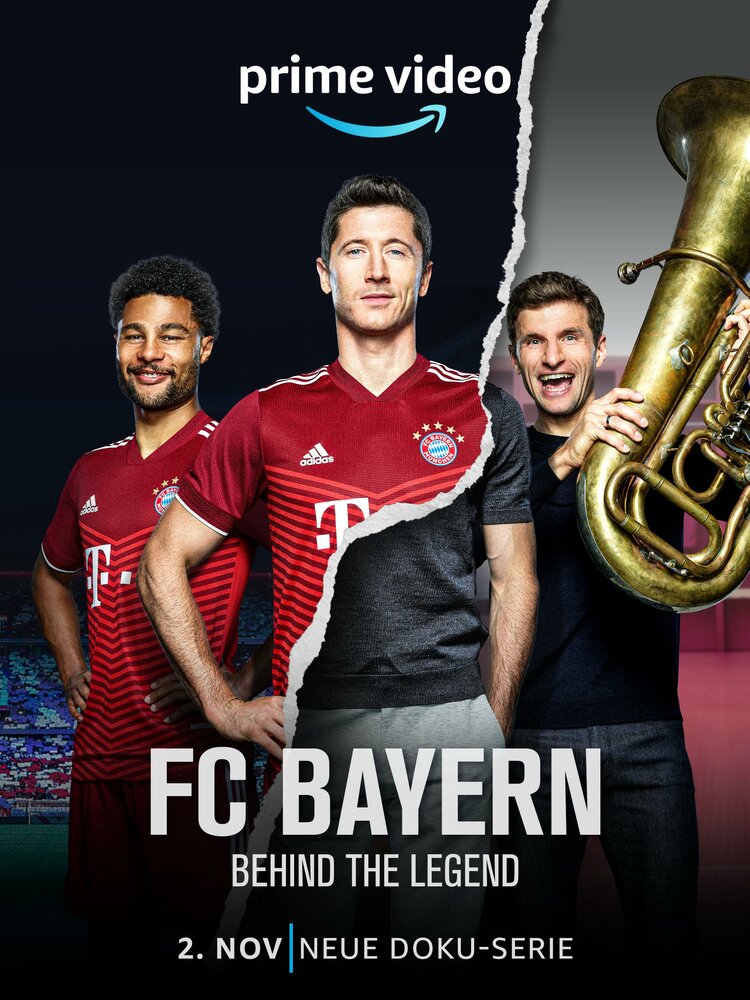 FC Bayern - Behind the Legend (2021) постер