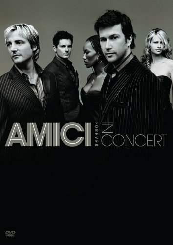 Amici Forever in Concert (2005) постер