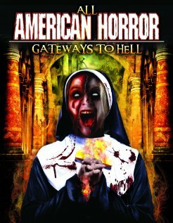 All American Horror: Gateways to Hell (2013) постер