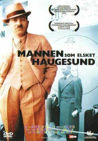 Mannen som elsket Haugesund (2004) постер