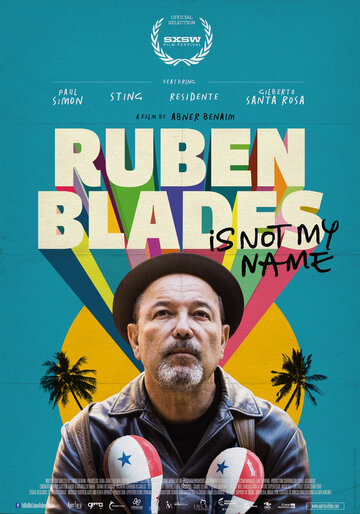 Ruben Blades Is Not My Name (2018)
